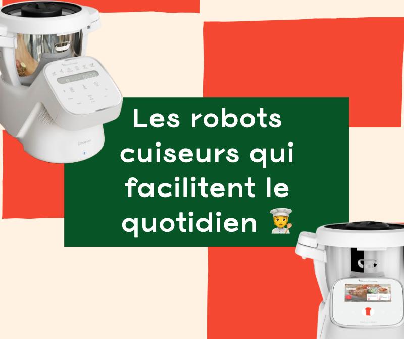 Les robots cuiseurs qui facilitent le quotidien